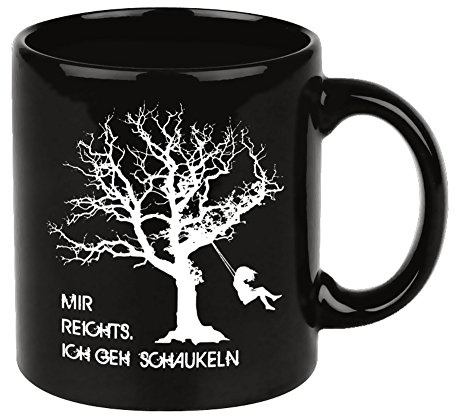 MAKAYA Lustige Tasse mit Spruch Mir reichts ich geh schaukeln schwarz
