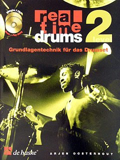 Verlag Hal Leonard MGB REAL TIME Drums 2 - arrangiert für Schlagzeug - mit 2 CD´s [Noten/Sheetmusic] Komponist: OOSTENHOUT Arjen