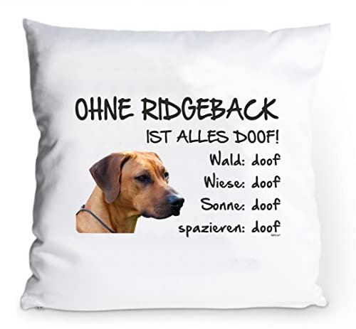 AdriLeo Kissenbezug 40x40cm Ohne Ridgeback ist Alles doof! Rhodesian