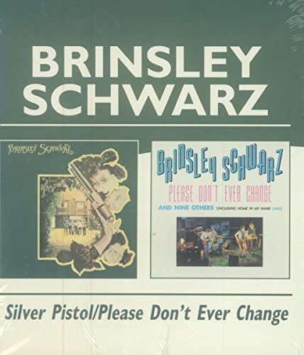 Silver Pistol/Please Don'T Ever Change