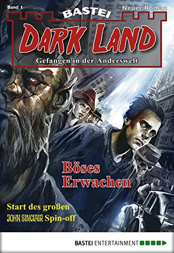Dark Land - Folge 001: Böses Erwachen (Anderswelt John Sinclair Spin-off 1)