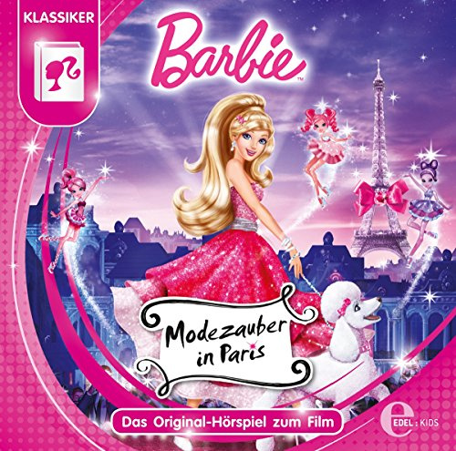 Barbie: Modezauber in Paris - Das Original-Hörspiel zum Film