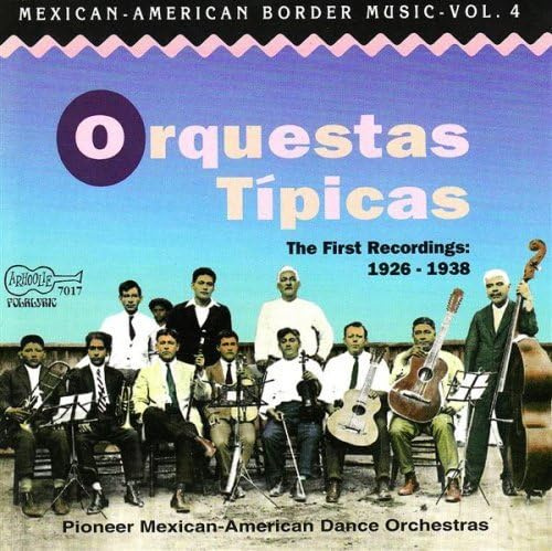 Mexican-american Border 4: Orquestas Tipicas / Var