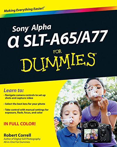 Sony Alpha SLT-A65 / A77 For Dummies (English Edition)