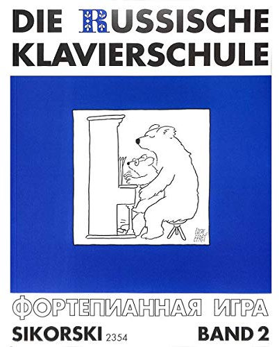 Die Russische Klavierschule Band 2 - Deutsche Ausgabe mit über 90 Spiel- und Übungsstücken sowie Tonleiter-, Akkord- und Arpeggientabelle (Noten)