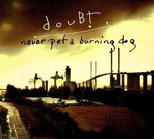 Never Pet A Burning Dog