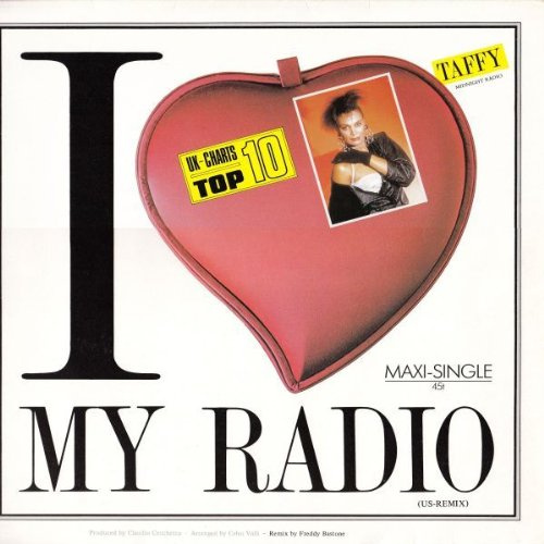 Taffy - I Love My Radio (Midnight Radio) (US-Remix) - Ariola - 601 978, Ariola - 601 978-213