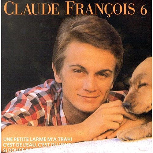 Claude François 6 - 10 ans de chansons