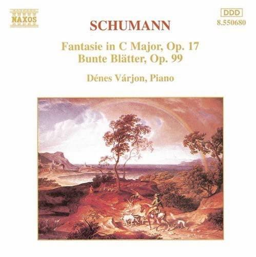 Schumann: Fantasie Op 17 / Bunte Blatter Op 99