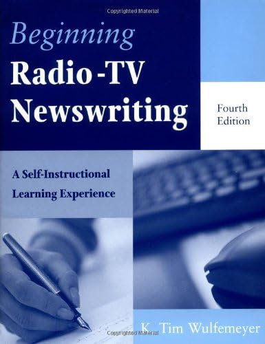 Beginning Radio-TV Newswriting: A Self-Instructional Learning Experience