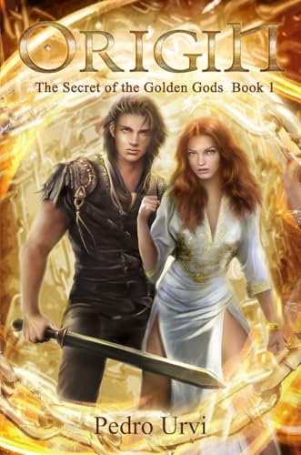 Origin : (The Secret of the Golden Gods, Book 1)