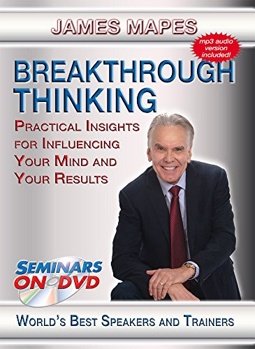 Breakthrough Thinking - Practical Insights for Influencing Your Mind and Your Results - Seminars On Demand Personal Development Training Video - Speaker James Mapes - Includes Streaming Video + DVD + Streaming Audio + MP3 Audio - Plays on All Devices