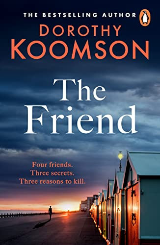 The Friend: The gripping Sunday Times bestselling mystery thriller (English Edition)
