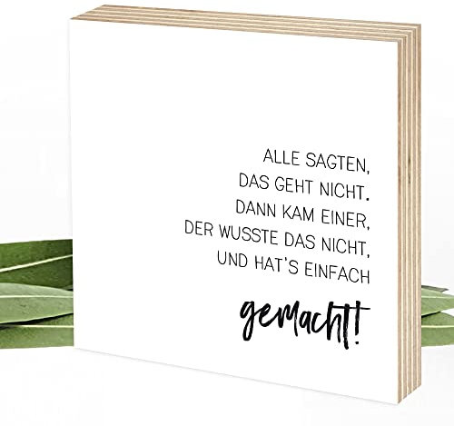 Wunderpixel® Holzbild Geht nicht? Einer hat's einfach gemacht - 15x15x2cm zum Hinstellen/Aufhängen, echter Fotodruck mit Spruch auf Holz - schwarz-weißes Wand-Bild Aufsteller Dekoration Geschenk