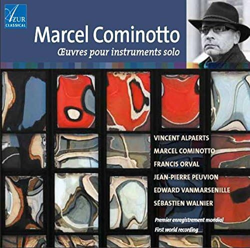 Marcel Cominotto Works for Solo Instruments