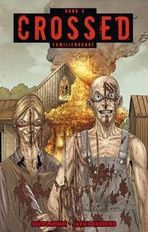 Crossed #2 (2012, Panini) ***Der neueste Garth Ennis- Schocker auf 180 Seiten***