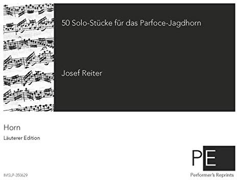 50 Solo- Stücke für das Parfoce-Jagdhorn