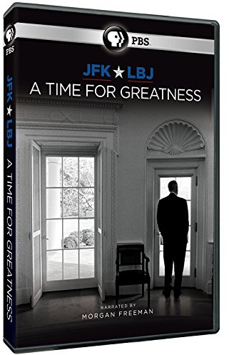 JFK & LBJ: A Time for Greatness