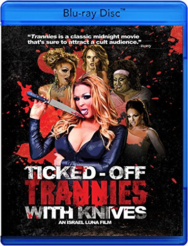 Ticked off Trannies With Knives