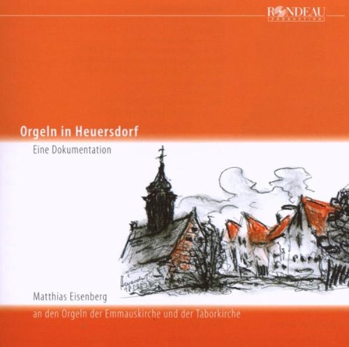 Orgeln in Heuersdorf-Eine Dokumentation
