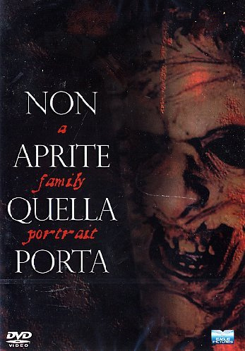 Non aprite quella porta - Un ritratto di famiglia