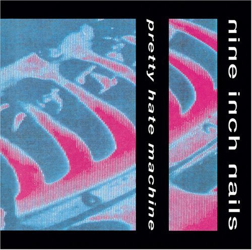 Pretty Hate Machine by Nine Inch Nails (2005-11-22)