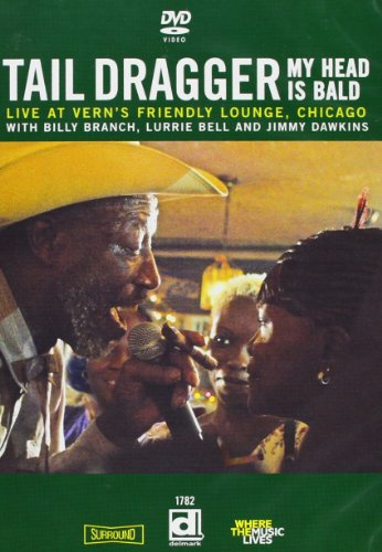 Tail Dragger: My Head Is Bald - Live at Vern's Friendly Lounge