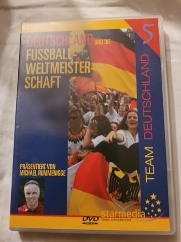 Deutschland und die Fußballweltmeisterschaft, 5: Team Deutschland