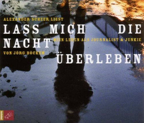 Lass Mich die Nacht Überleben-Mein Leben Als Journ