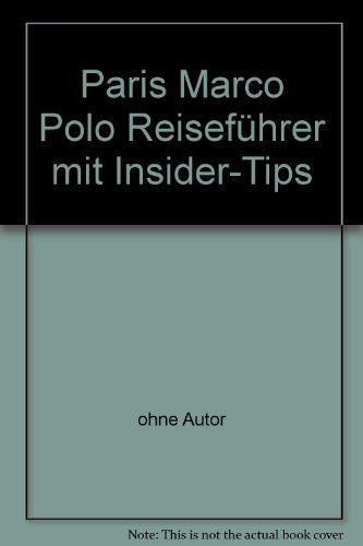 Paris Marco Polo Reiseführer mit Insider-Tips