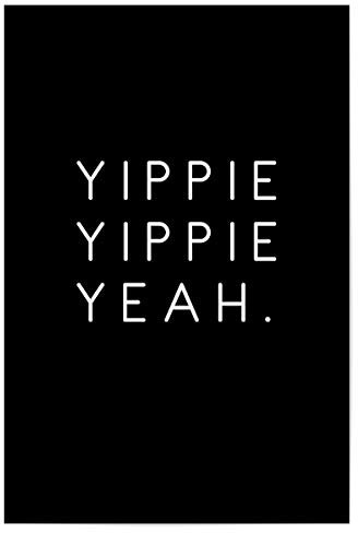 artboxONE Poster 30x20 cm Typografie Yippie hochwertiger Design Kunstdruck - Bild Typografie Edition