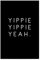artboxONE Poster 30x20 cm Typografie Yippie hochwertiger Design Kunstdruck - Bild Typografie Edition