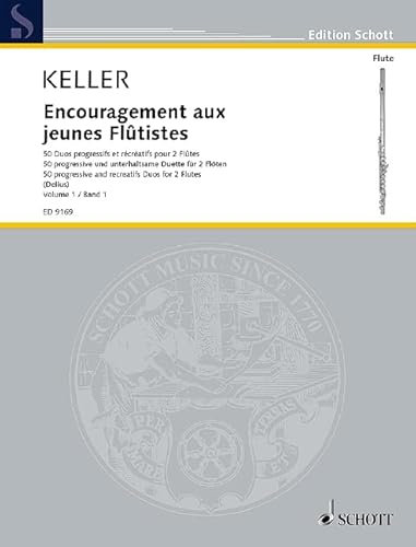 Encouragement aux jeunes Flûtistes: 50 progressive und unterhaltsame Duette in zwei Bänden. Vol. 1. op. 62. 2 Flöten. Spielpartitur. (Edition Schott)