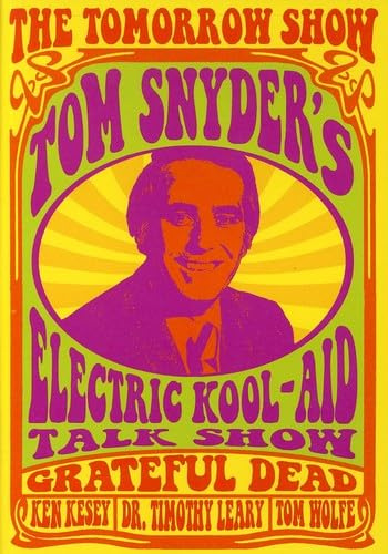 The Tomorrow Show - Tom Snyder's Electric Kool-Aid Talk Show
