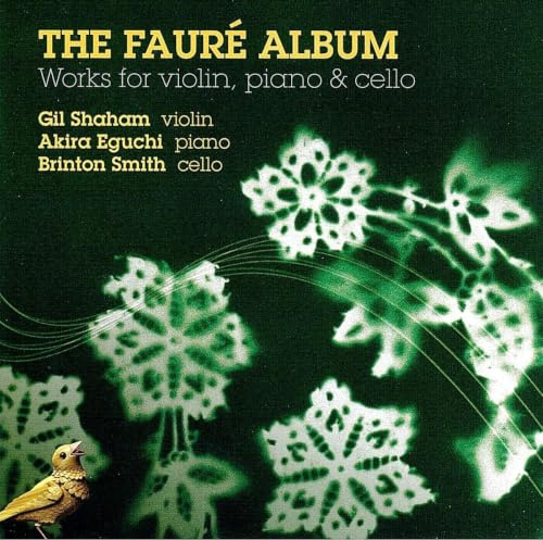 Fauré: Works for Violin, Piano and Cello
