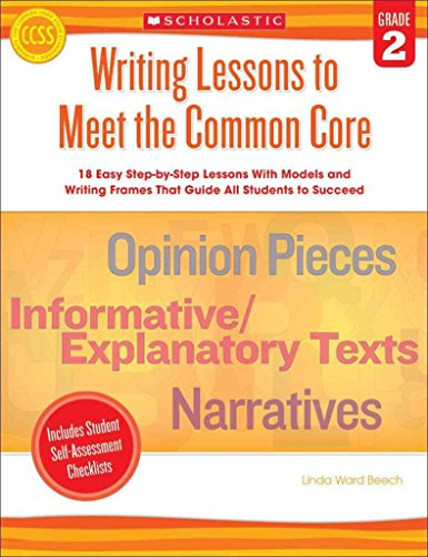 [Writing Lessons to Meet the Common Core, Grade 2] (By: Linda Ward Beech) [published: June, 2013]