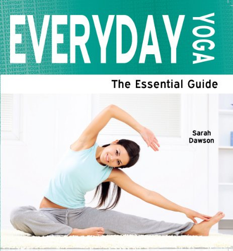 Everyday Yoga: The Essential Guide (Need2Know Books Book 85) (English Edition)