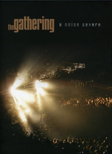 The Gathering - A Noise Severe [2 DVDs]