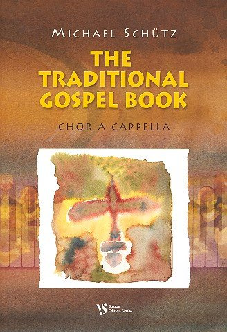 The traditional Gospel Book: für gem Chor a cappella