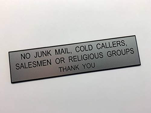 No Junk Mail, Cold Callers, Salesmen or Religious Groups - Engraved Sign