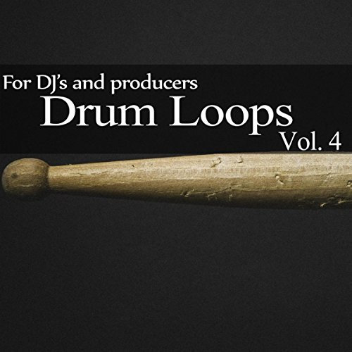 Drum Loops: For Dj's and Producers, Vol. 4