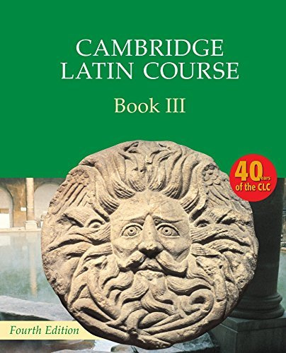 Cambridge Latin Course: Book 3, 4th Edition by Cambridge School Classics Project (March 22, 2001) Paperback