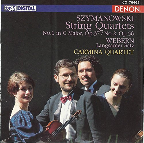 Szymanowski: Streichquartette Op. 37 und 56