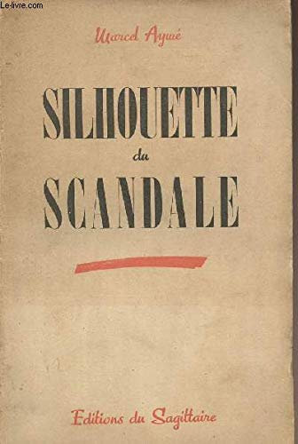 Silhouette du scandale.