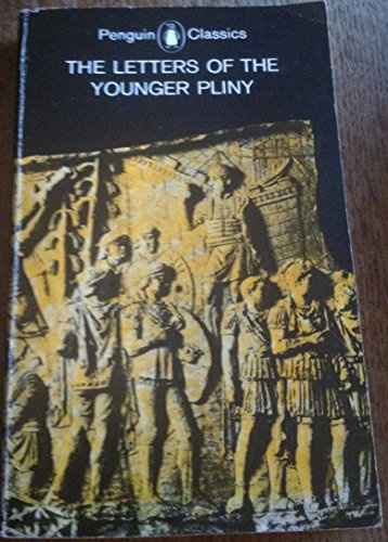The Letters of the Younger Pliny. Translated with an Introduction by Betty Radice. Penguin Books. 1983.