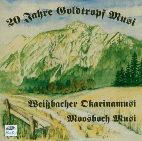 20 Jahre Goldtropf Musi