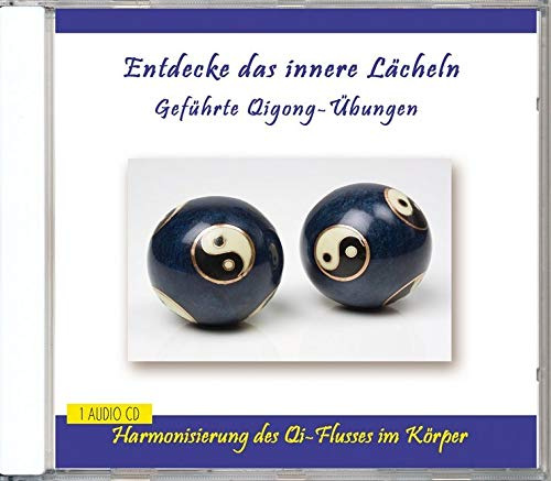 Entdecke das innere Lächeln - Geführte Qigong-Übungen - Anleitung auf mit Musik - für Anfänger und Fortgeschrittene