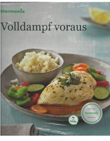 Volldampf Voraus Original Thermomix Varoma Kochbuch 7. Auflage