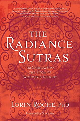 The Radiance Sutras: 112 Gateways to the Yoga of Wonder and Delight (English Edition)