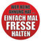deformaze Sticker Wer Keine Ahnung hat... Einfach mal Fresse halten Aufkleber 10 cm Selbstklebend KFZ Auto Scheibe Anhänger LKW Boot UV Wetterfest für außen und innen